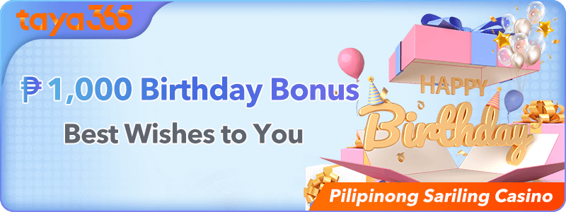 Taya365 birthday bonus